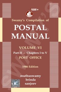 SWAMYS POSTAL MANUAL VOL.VI - PART II - CHAPTERS I TO V cover