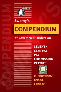 SWAMY'S COMPENDIUM OF SEVENTH CPC REPORT cover